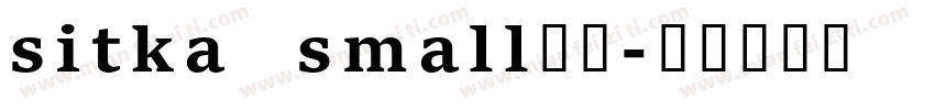 sitka small字体字体转换